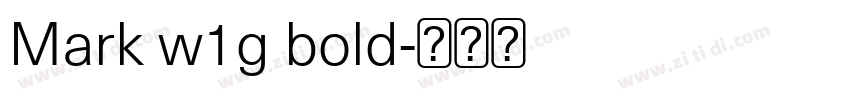 Mark w1g bold字体转换